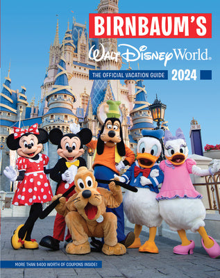 Birnbaum s 2024 Walt Disney World: The Official Vacation Guide Sale