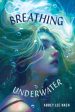 Breathing Underwater Discount