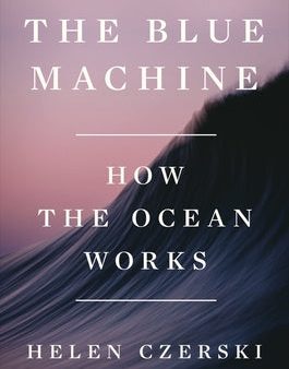 Blue Machine: How the Ocean Works, The For Cheap