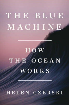 Blue Machine: How the Ocean Works, The For Cheap