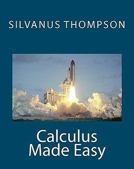 Calculus Made Easy Cheap