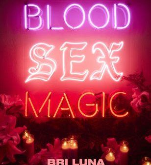 Blood Sex Magic: Everyday Magic for the Modern Mystic Hot on Sale