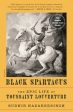 Black Spartacus: The Epic Life of Toussaint Louverture Cheap