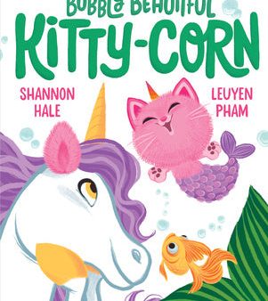 Bubbly Beautiful Kitty-Corn: A Picture Book Hot on Sale