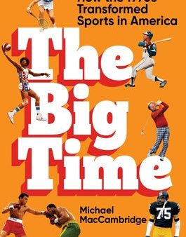 Big Time: How the 1970s Transformed Sports in America, The Online Sale