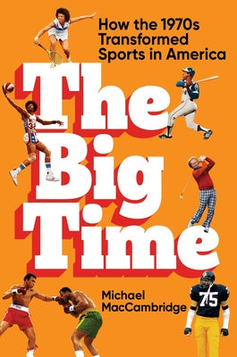 Big Time: How the 1970s Transformed Sports in America, The Online Sale