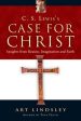 C. S. Lewis s Case for Christ: Insights from Reason, Imagination and Faith For Sale