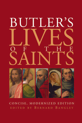 Butler s Lives of the Saints: Concise, Modernized Edition Sale