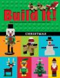 Build It! Christmas: Make Supercool Models with Your Favorite Lego(r) Parts Online now