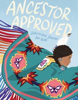 Ancestor Approved: Intertribal Stories for Kids Online