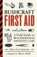 Bushcraft First Aid: A Field Guide to Wilderness Emergency Care For Sale