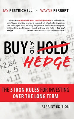 Buy and Hedge: The 5 Iron Rules for Investing Over the Long Term Online Hot Sale