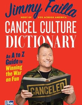 Cancel Culture Dictionary: An A to Z Guide to Winning the War on Fun Hot on Sale