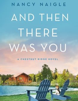 And Then There Was You: A Chestnut Ridge Novel For Cheap