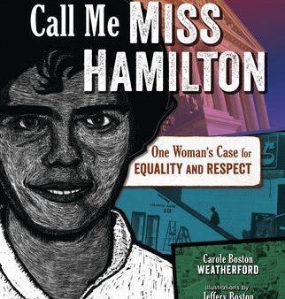 Call Me Miss Hamilton: One Woman s Case for Equality and Respect Discount