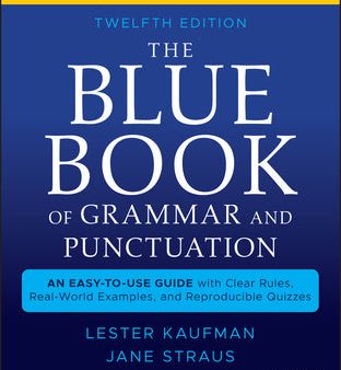 Blue Book of Grammar and Punctuation: An Easy-To-Use Guide with Clear Rules, Real-World Examples, and Reproducible Quizzes, The on Sale