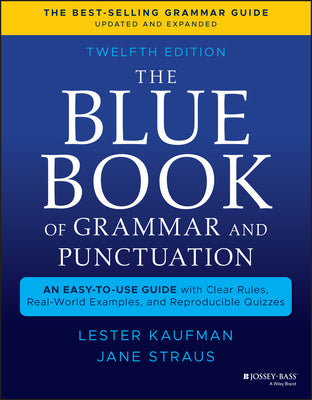 Blue Book of Grammar and Punctuation: An Easy-To-Use Guide with Clear Rules, Real-World Examples, and Reproducible Quizzes, The on Sale