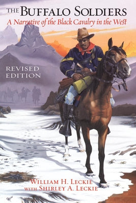 Buffalo Soldiers: A Narrative of the Black Cavalry in the West, Revised Edition, The For Cheap