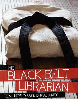 Black Belt Librarian: Real-World Safety & Security, The Supply