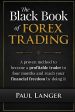 Black Book of Forex Trading: A Proven Method to Become a Profitable Trader in Four Months and Reach Your Financial Freedom by Doing it, The Online now