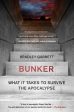 Bunker: What It Takes to Survive the Apocalypse Online Hot Sale