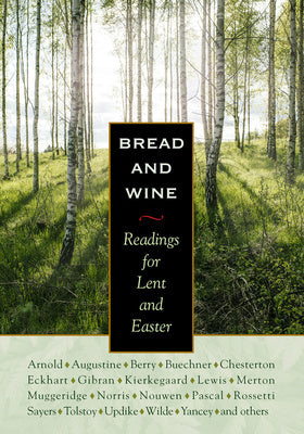 Bread & Wine: Readings for Lent and Easter Online Hot Sale