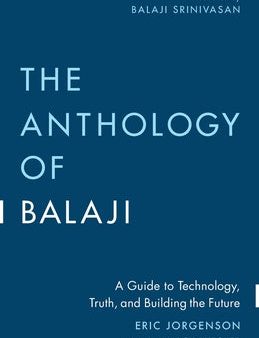 Anthology of Balaji: A Guide to Technology, Truth, and Building the Future, The Online now