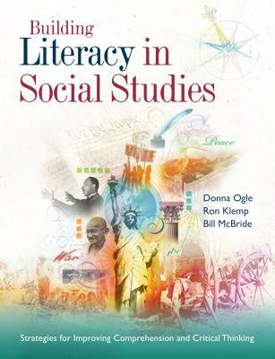 Building Literacy in Social Studies: Strategies for Improving Comprehension and Critical Thinking Online Hot Sale