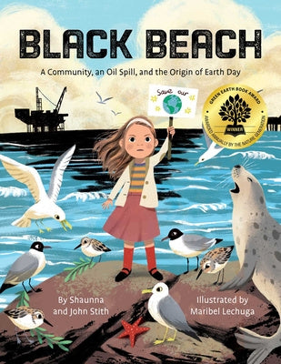 Black Beach: A Community, an Oil Spill, and the Origin of Earth Day Fashion