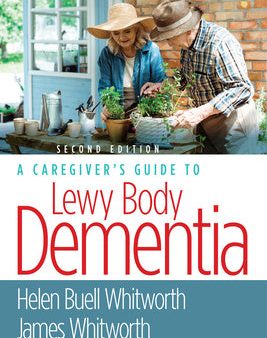 Caregiver s Guide to Lewy Body Dementia, A Online