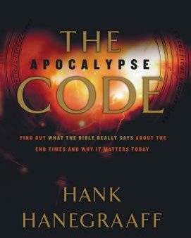 Apocalypse Code: Find Out What the Bible Really Says about the End Times... and Why It Matters Today, The Sale