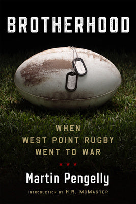 Brotherhood: When West Point Rugby Went to War Hot on Sale