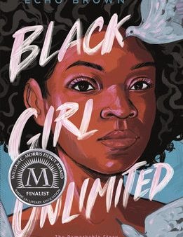 Black Girl Unlimited: The Remarkable Story of a Teenage Wizard For Discount