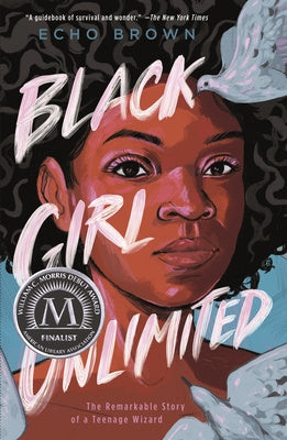 Black Girl Unlimited: The Remarkable Story of a Teenage Wizard For Discount