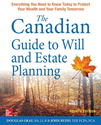 Canadian Guide to Will and Estate Planning: Everything You Need to Know Today to Protect Your Wealth and Your Family Tomorrow, Fourth Edition, The Online Sale