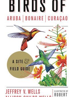 Birds of Aruba, Bonaire, and Curacao: A Site and Field Guide Cheap