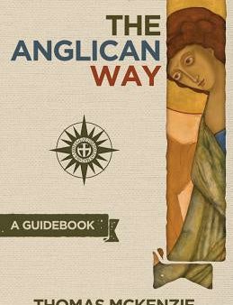 Anglican Way: A Guidebook, The Hot on Sale