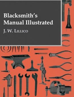 Blacksmith s Manual Illustrated Online now