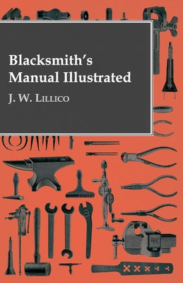 Blacksmith s Manual Illustrated Online now