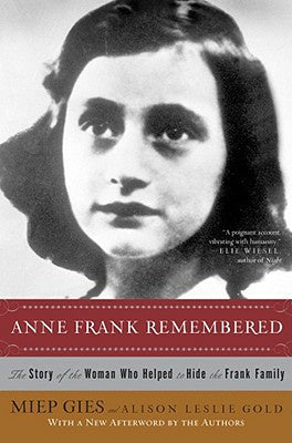 Anne Frank Remembered: The Story of the Woman Who Helped to Hide the Frank Family Online Sale