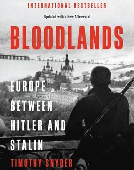 Bloodlands: Europe Between Hitler and Stalin Online Hot Sale