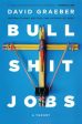 Bullshit Jobs: A Theory For Sale