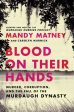 Blood on Their Hands: Murder, Corruption, and the Fall of the Murdaugh Dynasty Online Hot Sale