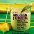 [Bargain corner] The Modern Juicer: 52 Dairy-Free Drink Recipes Using Rice, Oats, Barley, Soy, And Vegetables Online now