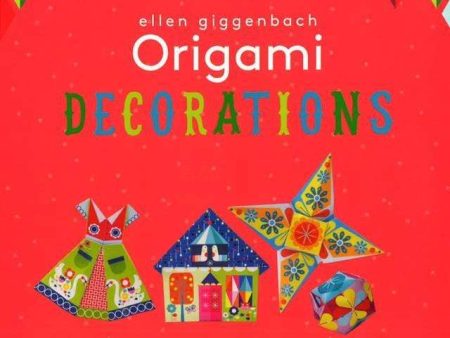 Ellen Giggenbach Origami: Decorations Hot on Sale