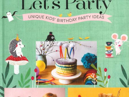 Let s Party: Unique Kids  Birthday Party Ideas Hot on Sale