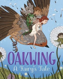 Oakwing, Volume 1 : A Fairy s Tale For Discount