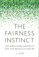 [Bargain corner] The Fairness Instinct: The Robin Hood Mentality And Our Biological Nature Hot on Sale