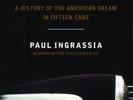 Engines Of Change: A History Of The American Dream In Fifteen Cars Sale