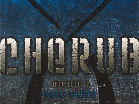 Cherub Mission 8: Mad Dogs Online Hot Sale